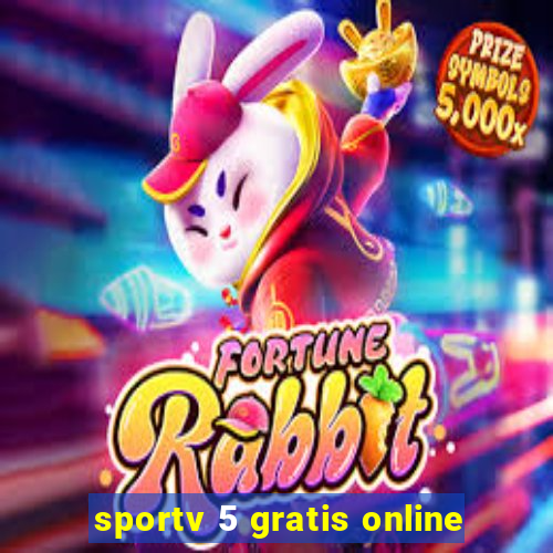 sportv 5 gratis online